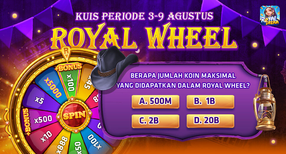 Kuis Mingguan Royal Dream 3–9 Agustus 2026: Tebak Koin Maksimal Royal Wheel