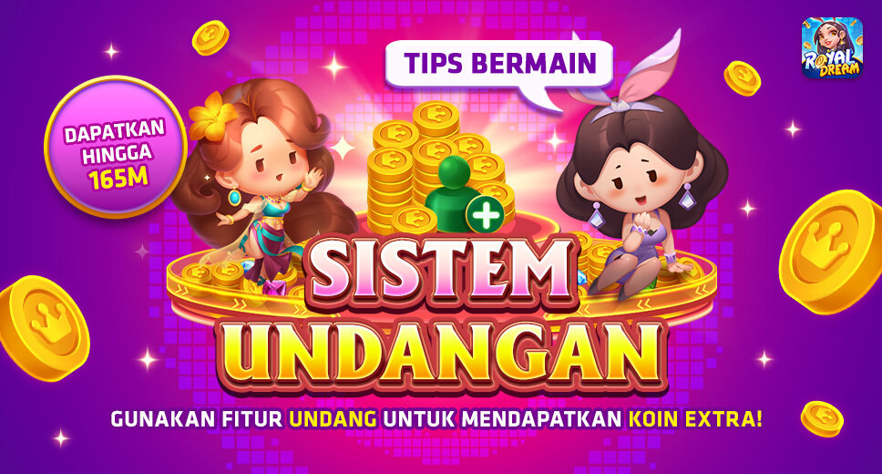Tips Sistem Undangan Royal Dream 2026: Cara Mengajak Teman dan Mendapatkan Koin Ekstra